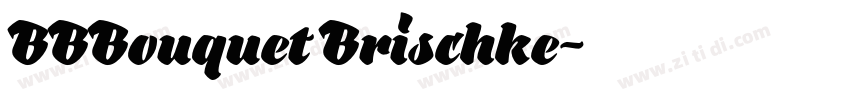 BBBouquet Brischke字体转换
